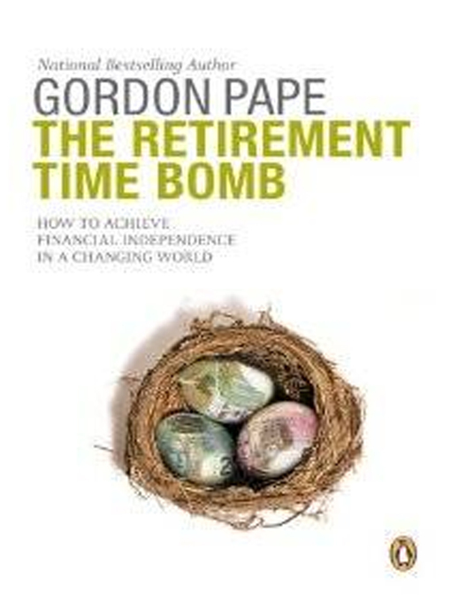 Title details for Retirement Time Bomb by Gordon Pape - Available